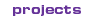projects